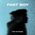FAST BOY - THE FAST BOY VIP MIXES