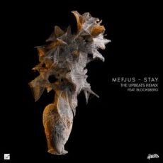 Mefjus feat. Blocksberg - Stay (The Upbeats Remix)