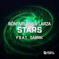 BÔN, Arlane & Larza feat. SabriK - Stars (Extended Mix)