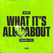 Adaro & Diandra Faye - What It's All About