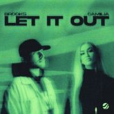 Brooks & Camilia - Let It Out