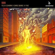 Felix Schorn x Chris Burke x Five - 999