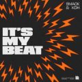 SMACK & KDH - It's My Beat