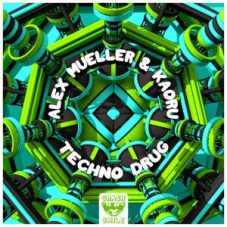 Alex Mueller & Kaoru - Techno Drug