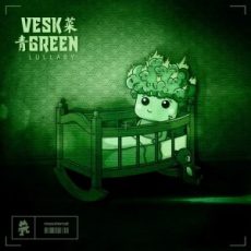 VESK GREEN - Lullaby