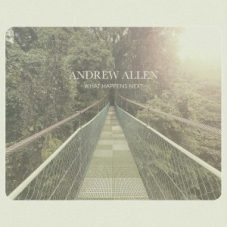 Andrew Allen - What Happens Next