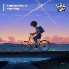 Karasu Merodi - You Want