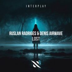 Ruslan Radriges & Denis Airwave - Lost (Extended Mix)