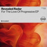 Revealed Radar For The Love Of Progressive EP