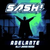 Sash! - Adelante (Olly James Remix)