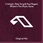 Cristoph, Pete Tong & Paul Rogers - Where's The Music Gone