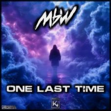 MBW - One Last Time