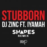 DJ Zinc - Stubborn (Shapes Remix)