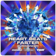 Mangoo x Rave Republic x TBR - Heart Beats Faster (Eurodancer) (Extended Mix)