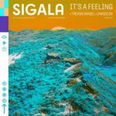 Sigala, Trevor Daniel & 24kGoldn - It's A Feeling