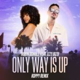 Robin Schulz feat. Izzy Bizu - Only Way Is Up (KOPPY Remix)