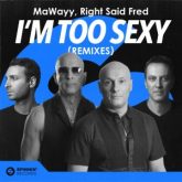 MaWayy, Right Said Fred - I'm Too Sexy (Extended Remixes)