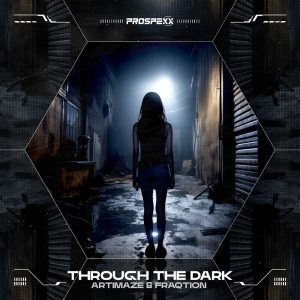 Artimaze & Fraqtion - Through The Dark