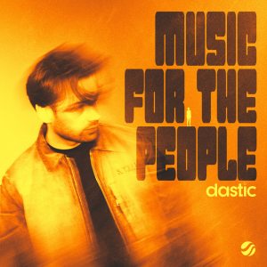 Dastic - Music For The People (Extended Mix)