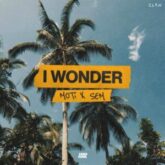 MOTi & feat. SEM - I Wonder (Extended Mix)