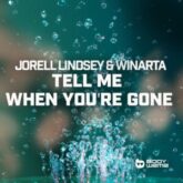 WINARTA & Jorell Lindsey - Tell Me When You're Gone (Extended Mix)