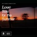 Nicky Romero, Öwnboss & OAKS - Love You for the Summer