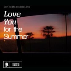 Nicky Romero, Öwnboss & OAKS - Love You for the Summer