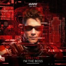 Spectre - I'm The Boss