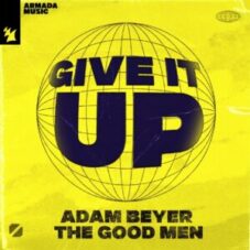 Adam Beyer & The Good Men - Give It Up (Extended Mix)