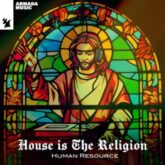 Human Resource - House Is The Religion (Extended Mix)