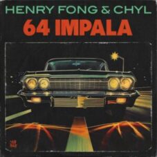 Henry Fong & Chyl - 64 Impala
