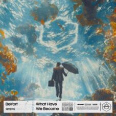 Belfort - What Have We Become (Extended Mix)