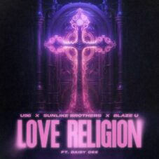 U96, Sunlike Brothers & Blaze U feat. Daisy Dee - Love Religion (Extended Mix)