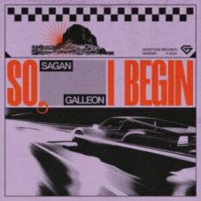 Sagan & Galleon - So, I Begin