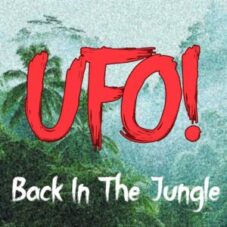 UFO! - BACK IN THE JUNGLE