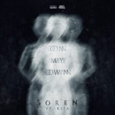 Soren Ft. Kita - ON MY OWN