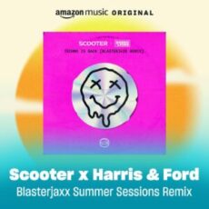 Scooter x Harris & Ford - Techno Is Back (Blasterjaxx Summer Sessions Extended Remix)