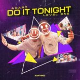 Adaro & Level One - Do It Tonight