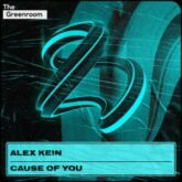 Alex Kein - Cause of You