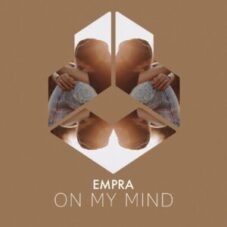 EMPRA - On My Mind