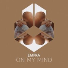 EMPRA - On My Mind