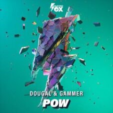 Dougal & Gammer - Pow