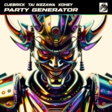 Cuebrick, Tai Ikezawa & Kohey - Party Generator