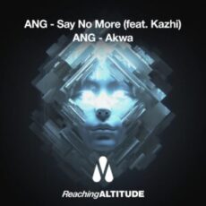 ANG - Say No More / Akwa (Extended Mix)