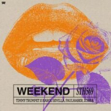 Timmy Trumpet x Karol Sevilla, Faulhaber, ZΩrba - Weekend (Extended Mix)