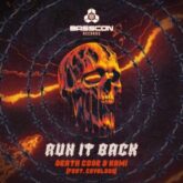 Death Code & KAMI - RUN IT BACK (feat. CRYBLOOD)