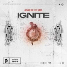 Arcando feat. Felix Samuel - Ignite