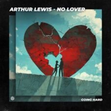 Arthur Lewis - No Lover (Extended Mix)