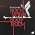 Ferry Corsten - Rock Your Body Rock (Space Motion Extended Remix)