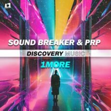 Sound Breaker & PRP - 1More (Extended Mix)